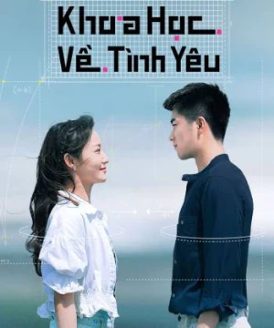 Khoa Học Về Tình Yêu (The Science Of Falling In Love) [2022]