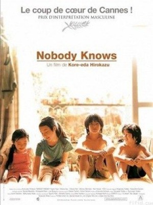 Không ai biết (Nobody Knows) [2004]