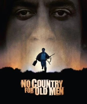 Không Chốn Dung Thân (No Country for Old Men) [2007]