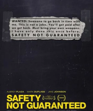 Không Đảm Bảo An Toàn (Safety Not Guaranteed) [2012]