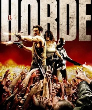  Không Khoan Nhượng (The Horde) [2009]