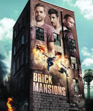 Khu Nguy Hiểm (Brick Mansions) [2014]