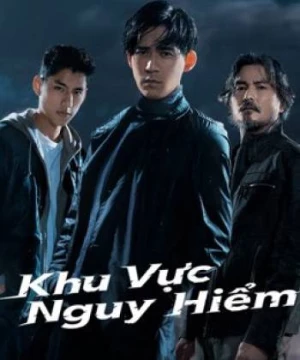 Khu Vực Nguy Hiểm (Danger Zone) [2021]