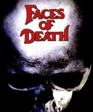 Khuôn Mặt Tử Thần (Faces of Death) [1978]