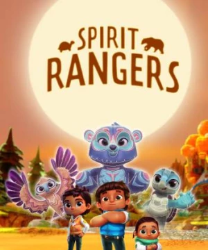 Kiểm Lâm Linh Thú (Phần 3) (Spirit Rangers) [2024]