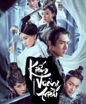 Kiếm Vương Triều (Sword Dynasty) [2019]