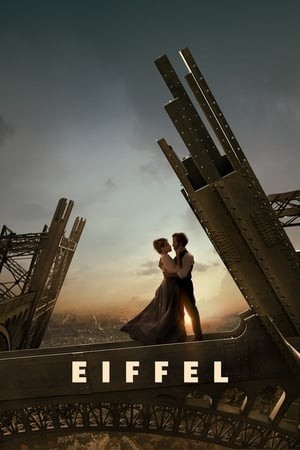 Kiến Trúc Sư Đại Tài Eiffel (Eiffel) [2021]