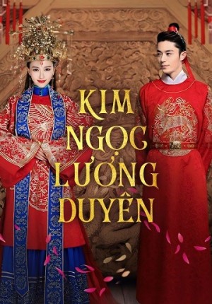 Kim Ngọc Lương Duyên (Perfect Couple) [2014]