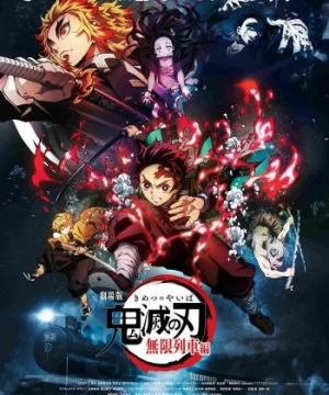 Kimetsu no Yaiba Movie: Mugen Ressha-hen (Thanh gươm diệt quỷ: Chuyến tàu vô tận, Demon Slayer: Kimetsu no Yaiba - The Movie: Mugen Train, Gekijouban Kimetsu no Yaiba: Mugen Ressha-hen, Kimetsu no Yaiba: Infinity Train, Demon Slayer Movie: Infinity Train) [2020]