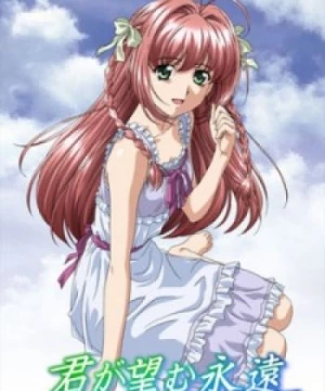 Kimi ga Nozomu Eien: Next Season (Rumbling Hearts OVA, Kimi ga Nozomu Eien OVA, Kimi ga Nozomu Eien: Haruka Route, The Eternity You Wish For OVA) [2007]