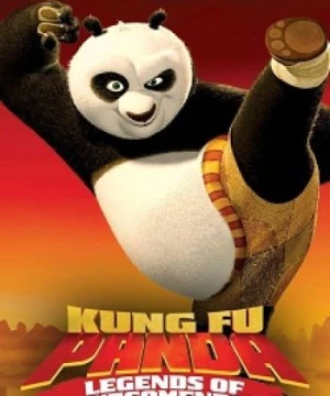 Kung Fu Panda: Huyền Thoại Anh Hùng (Kung Fu Panda: Legends of Awesomeness) [2011]