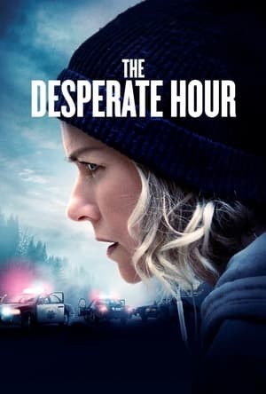 Giờ Tuyệt Vọng (The Desperate Hour) [2021]