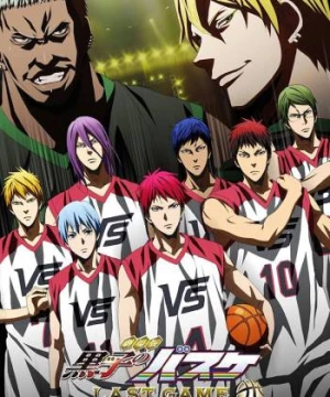 Kuroko Tuyển Thủ Vô Hình: Trấn Đấu Cuối Cùng (Kuroko's Basketball: Last Game) [2017]