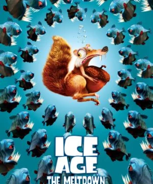 Kỷ Băng Hà 2: Băng Tan (Ice Age: The Meltdown) [2006]