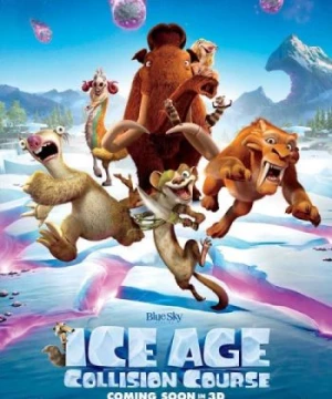 Kỷ Băng Hà 5: Trời Sập (Ice Age: Collision Course) [2016]