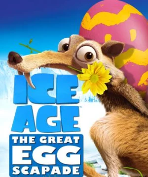 Kỷ Băng Hà - Cuộc Săn Trứng Phục Sinh (Ice Age: The Great Egg-Scapade) [2016]