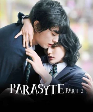 Ký Sinh Thú: Phần 2 (Parasyte: Part 2) [2015]