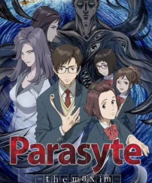 Ký sinh thú (Parasyte: The Maxim) [2014]