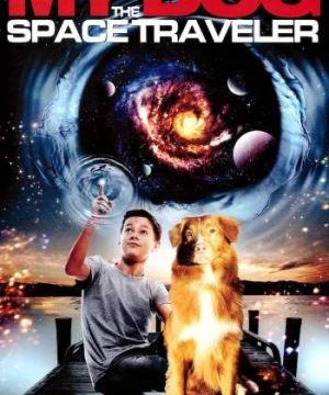 Ký Ức Ảo Giác (My Dog the Space Traveler) [2013]