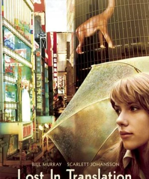 Lạc Lối Ở Tokyo (Lost in Translation) [2003]