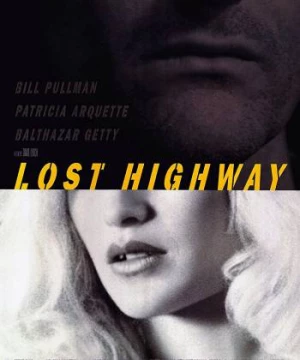 Lạc Lối (Lost Highway) [1997]