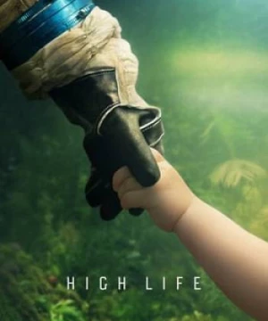 Lạc Ngoài Vũ Trụ (High Life) [2018]