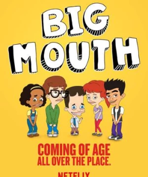 Lắm Chuyện (Phần 1) (Big Mouth (Season 1)) [2017]