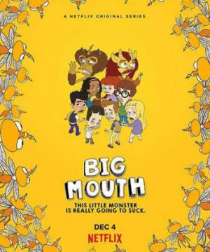 Lắm Chuyện (Phần 4) (Big Mouth (Season 4)) [2019]