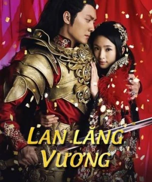 Lan Lăng Vương (Prince of Lan Ling) [2013]