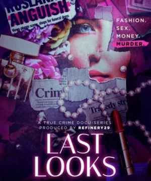 Lần Nhìn Cuối Cùng (Last Looks) [2020]