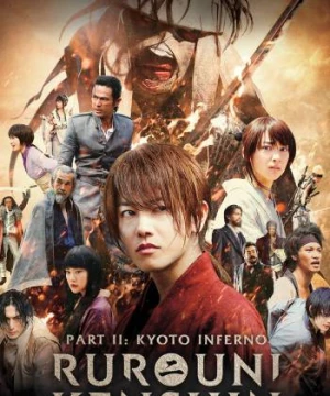 Lãng khách Kenshin 2: Đại Hỏa Kyoto (Rurouni Kenshin : Kyoto Inferno) [2014]