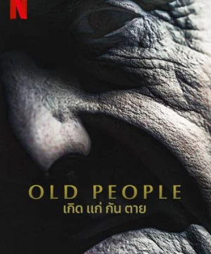 Làng Lão Niên (Old People) [2022]