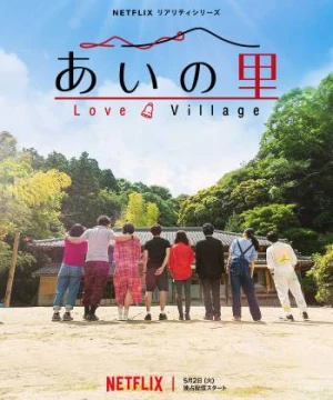 Làng Tình Yêu (Love Village) [2023]