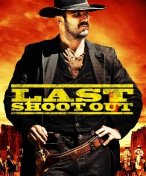 Last Shoot Out (Last Shoot Out) [2021]