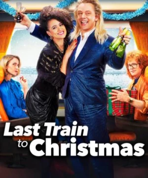 Last Train to Christmas (Last Train to Christmas) [2021]