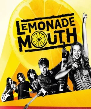 Lemonade Mouth (Lemonade Mouth) [2011]