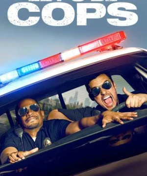 Let's Be Cops (Let's Be Cops) [2014]