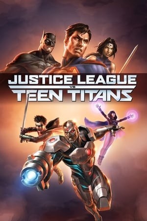 Liên Minh Công Lý Đụng Độ Nhóm Teen Titans (Justice League vs. Teen Titans) [2016]