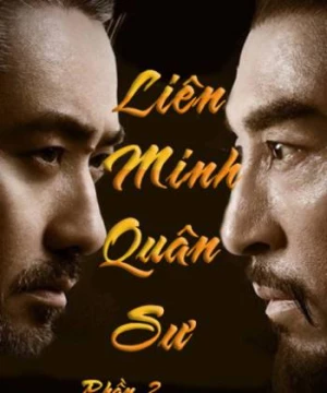 Liên Minh Quân Sư (Phần 2) (The Advisors Alliance 2 ) [2017]