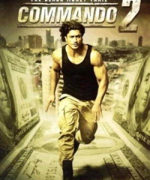 Lính Đặc Công 2 (Commando 2) [2017]