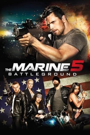 Lính Thủy Đánh Bộ 5 : Quyết Chiến (The Marine 5: Battleground) [2017]