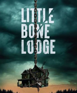 Little Bone Lodge (Little Bone Lodge) [2023]