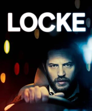 Loạn Đả Tinh Thần (Locke) [2013]