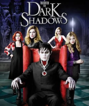 Lời Nguyền Bóng Đêm (Dark Shadows) [2012]