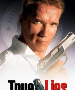 Lời Nói Dối Chân Thực (True Lies) [1994]