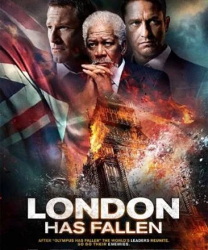 London thất thủ (London Has Fallen) [2016]