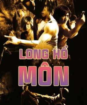 Long Hổ Môn (Dragon Tiger Gate) [2006]