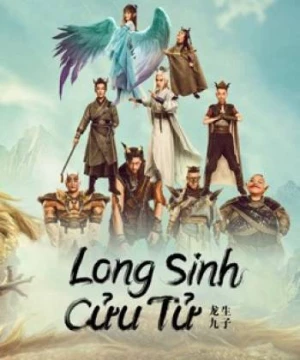 Long Sinh Cửu Tử (The Dragon Nine) [2022]