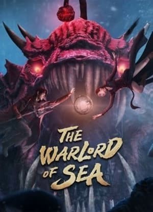 Đạp Sóng Rẽ Gió (The Warlord Of The Sea) [2021]