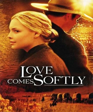 Love Comes Softly (Love Comes Softly) [2003]